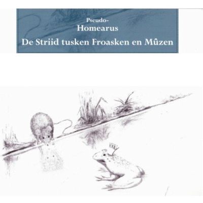Pseudo-Homearus - De Striid tusken Froasken en Mûzen