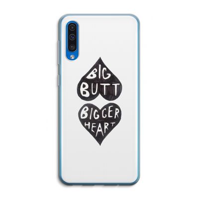 Big butt bigger heart: Samsung Galaxy A50 Transparant Hoesje