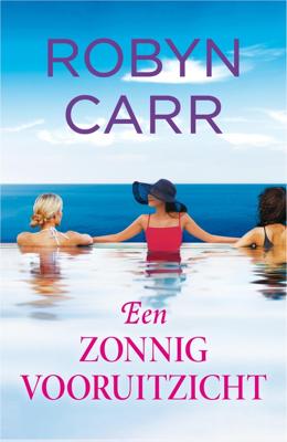 Een zonnig vooruitzicht - Robyn Carr - ebook