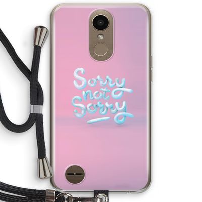 Sorry not sorry: LG K10 (2017) Transparant Hoesje met koord