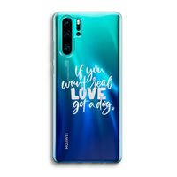 Partner in crime: Huawei P30 Pro Transparant Hoesje