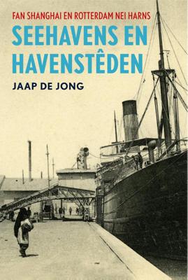 Seehavens en havensteden (Hardback)