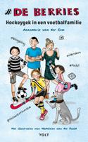 De Berries: Hockeygek in een voetbalfamilie (Paperback) De Berries: Hockeygek in een voetbalfamilie (Paperback)