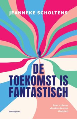 De toekomst is fantastisch (Paperback)