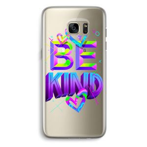 Be Kind: Samsung Galaxy S7 Edge Transparant Hoesje
