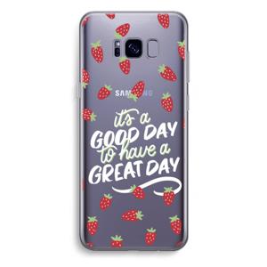 Don’t forget to have a great day: Samsung Galaxy S8 Plus Transparant Hoesje