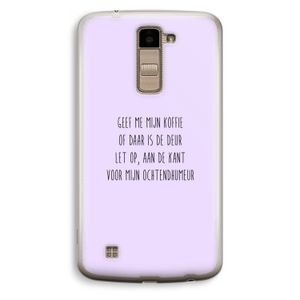Ochtendhumeur: LG K10 (2016) Transparant Hoesje