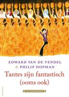 Tantes zijn fantastisch (ooms ook) (Hardback)