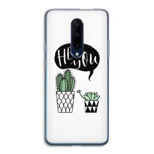 Hey you cactus: OnePlus 7 Pro Transparant Hoesje