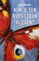 Kun je een rups leren vliegen? (Paperback)