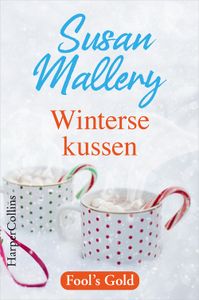 Winterse kussen - Susan Mallery - ebook