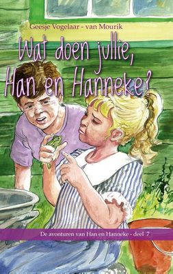 Wat doen jullie, Han en Hanneke? - Geesje Vogelaar-van Mourik - ebook