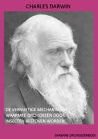 De vernuftige mechanismen waarmee orchideeën door insecten bestoven worden (Hardback)