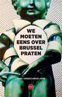We moeten eens over Brussel praten (Paperback) We moeten eens over Brussel praten (Paperback)