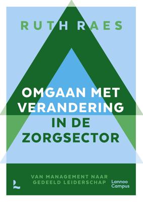 Omgaan met verandering in de zorgsector (Paperback)
