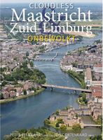 Maastricht & Zuid-Limburg onbewolkt - Jos Cortenraad, Peter Elenbaas - Hardcover (9789082259216) - thumbnail