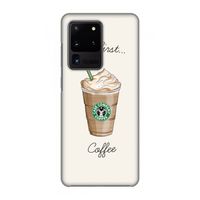 But first coffee: Volledig geprint Samsung Galaxy S20 Ultra Hoesje