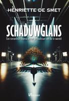 Schaduwglans - Henriëtte de Smet - ebook Schaduwglans - Henriëtte de Smet - ebook