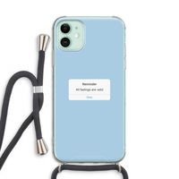 Reminder: iPhone 11 Transparant Hoesje met koord Reminder: iPhone 11 Transparant Hoesje met koord