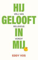 Hij gelooft in mij (Paperback)