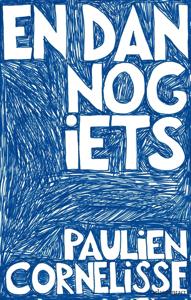 En dan nog iets - Paulien Cornelisse - ebook