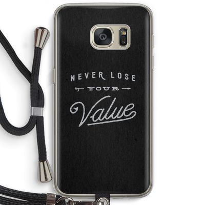 Never lose your value: Samsung Galaxy S7 Transparant Hoesje met koord