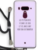 Ochtendhumeur: HTC U12+ Transparant Hoesje met koord
