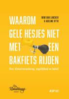 Waarom gele hesjes niet met een bakfiets rijden (Paperback)
