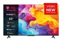 TCL 4K Smart Android LED TV 55V6B 55" (2024)