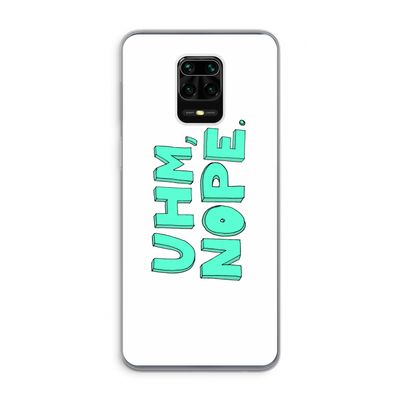 UHM, NOPE.: Xiaomi Redmi Note 9 Pro Transparant Hoesje