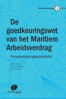 De goedkeuringswet van het Maritiem Arbeidsverdrag (Paperback)