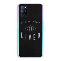 To be lived: Oppo A92 Transparant Hoesje