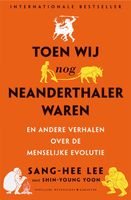 Toen wij nog Neanderthaler waren - Sang-Hee Lee, Shin-Young Yoon - ebook