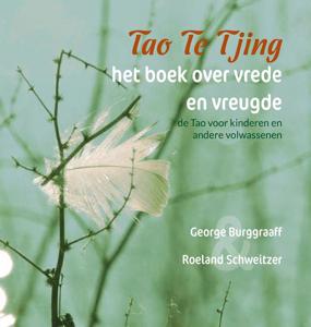 Tao Te Tjing, het boek over vrede en vreugde (Hardback)