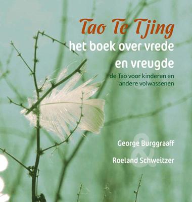 Tao Te Tjing, het boek over vrede en vreugde (Hardback)