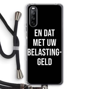 Belastinggeld - Zwart: Sony Sony Xperia 10 III Transparant Hoesje met koord
