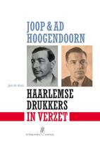 Joop & Ad Hoogendoorn. Haarlemse drukkers in verzet (Paperback)