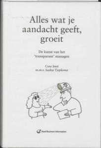 Alles wat je aandacht geeft, groeit (Hardback)