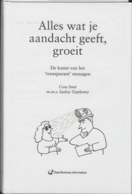 Alles wat je aandacht geeft, groeit (Hardback)