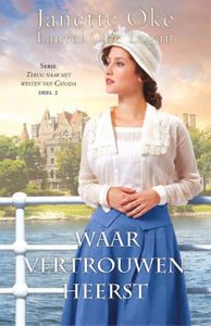 Waar vertrouwen heerst - Janette Oke, Laurel Oke Logan - ebook