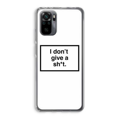 Don't give a shit: Xiaomi Redmi Note 10 Pro Transparant Hoesje