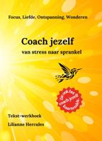 Coach jezelf van stress naar sprankel (Hardback)