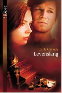 Levenslang - Carla Cassidy - ebook
