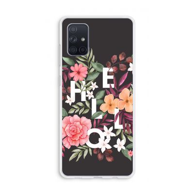 Hello in flowers: Galaxy A71 Transparant Hoesje