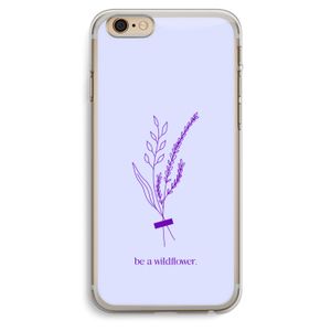 Be a wildflower: iPhone 6 Plus / 6S Plus Transparant Hoesje