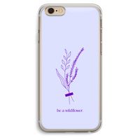 Be a wildflower: iPhone 6 Plus / 6S Plus Transparant Hoesje