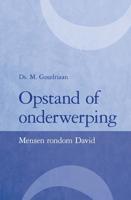 Opstand of onderwerping - M. Goudriaan - ebook