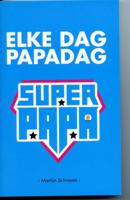 Elke dag papadag (Paperback) Elke dag papadag (Paperback)