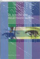 De eenvoud van projectmatig werken