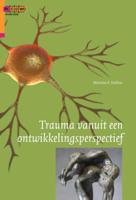 Trauma vanuit een ontwikkelingsperspectief (Paperback)